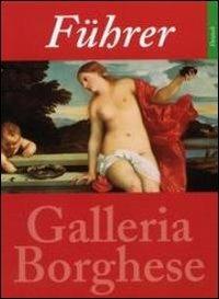 Fuehrer durch die Galleria Borghese - Kristina Herrmann Fiore - copertina