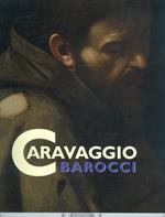 Caravaggio Barocci. Capolavori a confronto. Ediz. illustrata