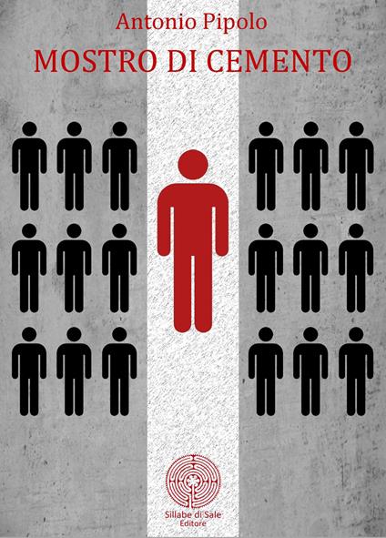 Mostro di cemento - Antonio Pipolo - copertina