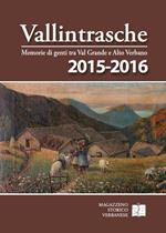 Vallintrasche. Memorie di genti tra Val Grande e Alto Verbano 2015-2016