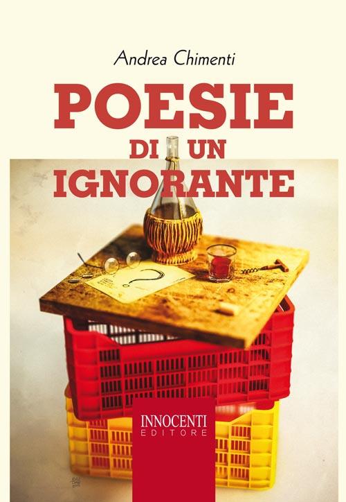 Poesie di un ignorante - Andrea Chimenti - copertina