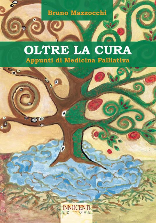 Oltre la paura. Appunti di medicina palliativa - Bruno Mazzocchi - copertina