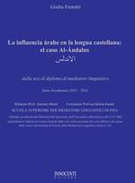 La influencia árabe en la lengua castellana: el caso Al-Ándalus. Tesi di diploma di mediatore linguistico 2015-2016