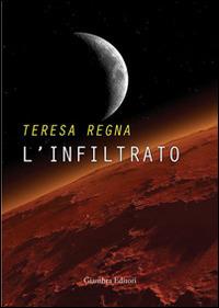 L'infiltrato - Teresa Regna - copertina