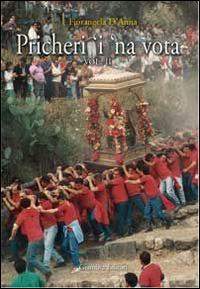 Pricheri 'i 'na vota. Vol. 2 - Fiorangela D'Anna - copertina