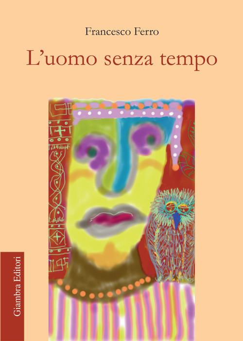 L'uomo senza tempo - Francesco Ferro - copertina