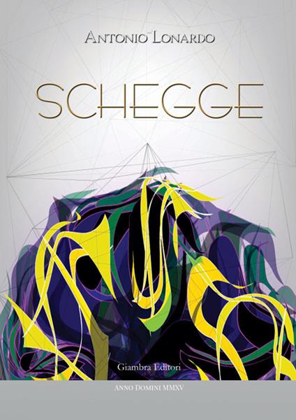 Schegge - Antonio Lonardo - copertina