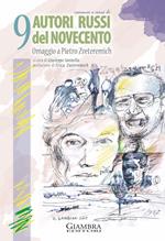 Racconti e versi di 9 autori russi del Novecento. Omaggio a Pietro Zveteremich