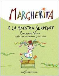Margherita e la maestra serpente - Emanuela Nava,Desideria Guicciardini - copertina
