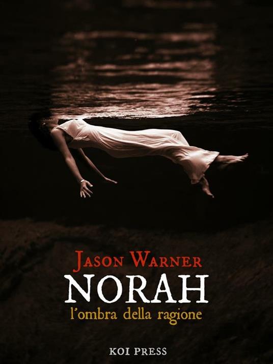 Norah. L'ombra della ragione - Jason Warner - ebook