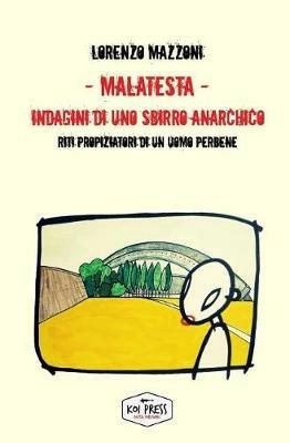 Malatesta. Indagini di uno sbirro anarchico. Vol. 8: Riti propiziatori di un uomo perbene. - Lorenzo Mazzoni - copertina