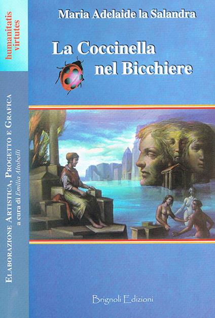 La coccinella nel bicchiere - M. Adelaide La Salandra - copertina
