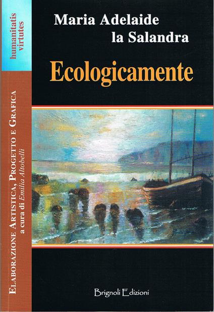 Ecologicamente - M. Adelaide La Salandra - copertina