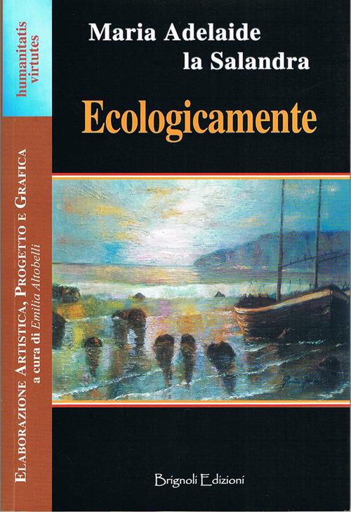 Ecologicamente - M. Adelaide La Salandra - copertina