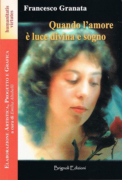 Quando l'amore è luce divina e sogno - Francesco Granata - copertina