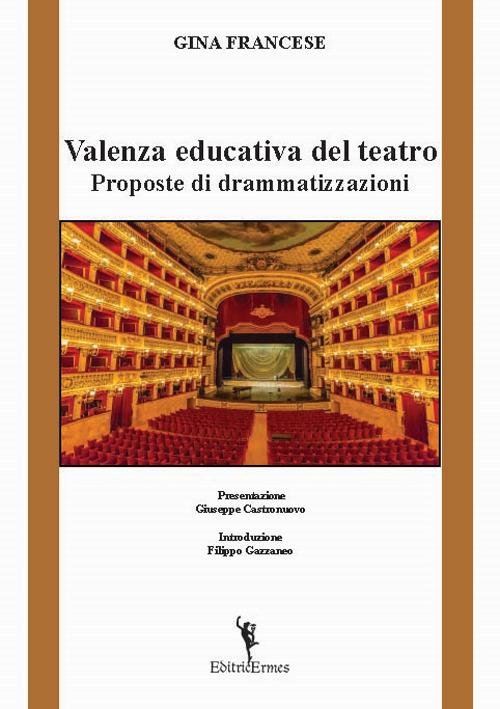 Valenza educativa del teatro. Proposte di drammatizzazioni - Gina Francese - copertina