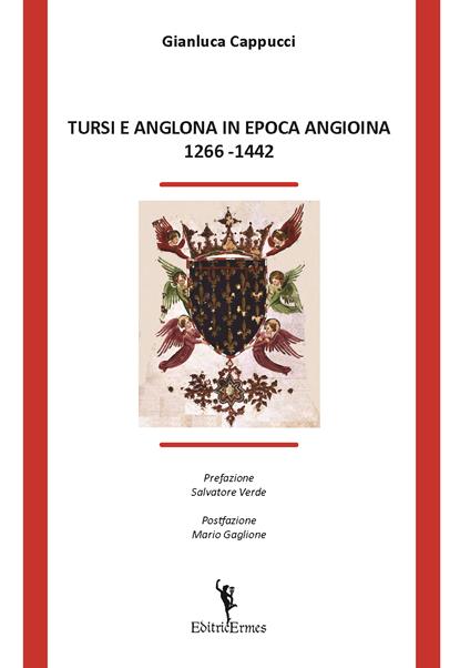 Tursi e Anglona in epoca angioina 1266-1442 - Gianluca Cappucci - copertina