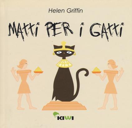 Matti per i gatti - Helen Griffin - copertina
