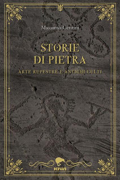 Storie di pietra. Arte rupestre e antichi culti - Massimo Centini - copertina