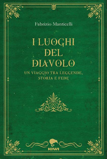 I luoghi del diavolo. Un viaggio tra leggende, storia e fede - Fabrizio Manticelli - copertina