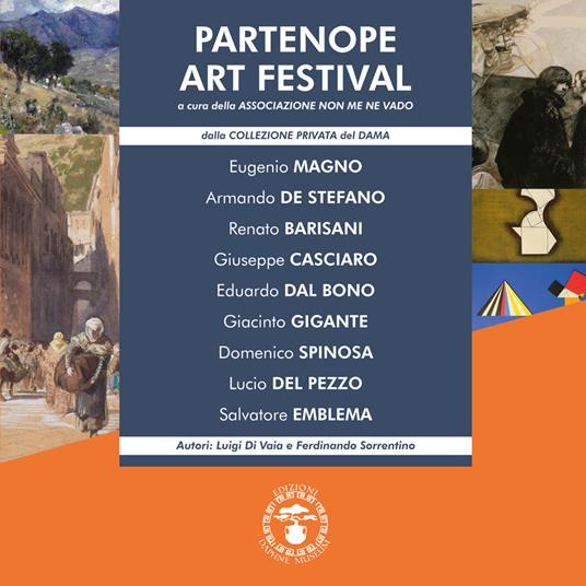 Partenope art festival. Ediz. illustrata - Luigi Di Vaia,Ferdinando Sorrentino - copertina