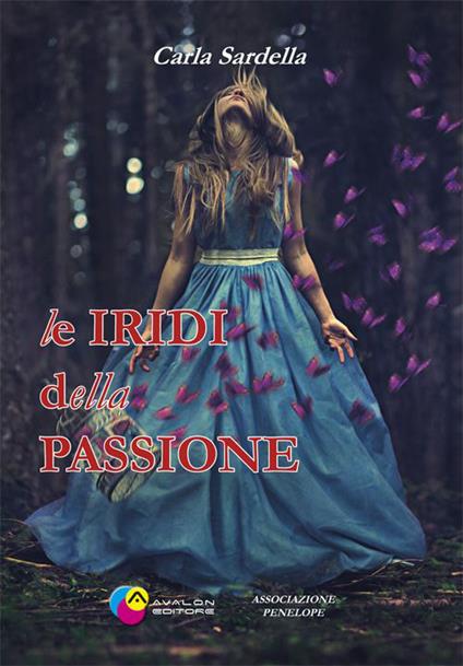 Le iridi della passione - Carla Sardella - copertina