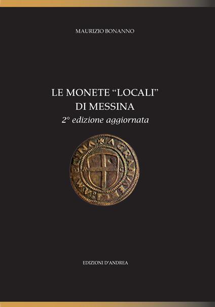 Le monete «locali» di Messina - Maurizio Bonanno - copertina