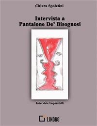 Intervista a Pantalone De' Bisognosi - Chiara Spoletini,Laura De Luca - ebook