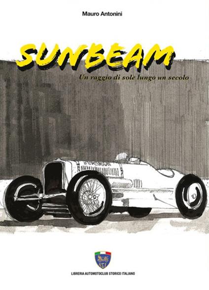 Sunbeam. Una raggio di sole lungo un secolo - Mauro Antonini - copertina