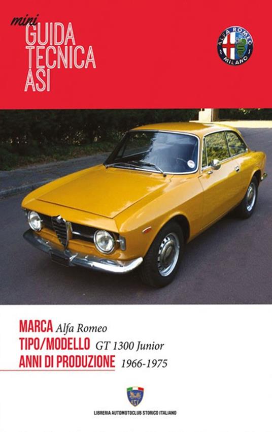 Mini guida tecnica Asi. Alfa Romeo. GT 1300 junior - copertina