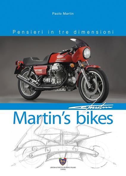 Martin's bikes. Pensieri in tre dimensioni. Ediz. illustrata - Paolo Martin - copertina
