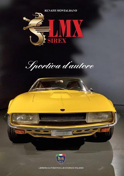 LMX Sirex. Sportiva d'autore - Renato Montalbano - copertina