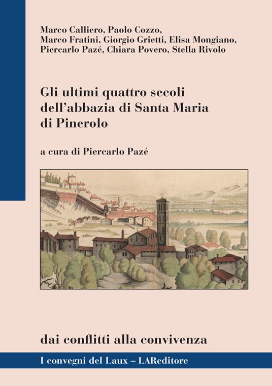 Gli ultimi quattro secoli dell'abbazia di Santa Maria di Pinerolo - copertina
