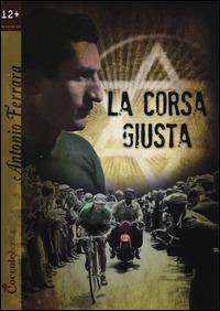 La corsa giusta - Antonio Ferrara - copertina