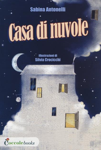 Casa di nuvole - Sabina Antonelli,Silvia Crocicchi - copertina