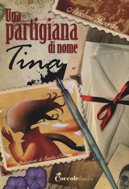 Una partigiana di nome Tina - Anselmo Roveda,Sandro Natalini - copertina