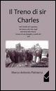 Il treno di sir Charles - Marco Antonio Patriarca - copertina