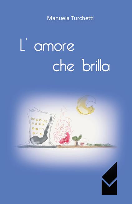 L' amore che brilla - Manuela Turchetti - copertina