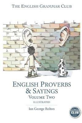 English proverbs & sayings. Vol. 2 - Ian George Bolton - copertina