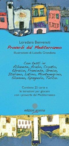 Proverbi dal Mediterraneo. Ediz. multilingue - Loredana Benvenuti - copertina