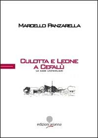 Culotta e Leone a Cefalù. Le case unifamiliari. Ediz. multilingue - Marcello Panzarella - copertina