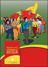 Cittadini di Sicilia. Testo per le scuole di costituzione e educazione alla cittadinanza - copertina