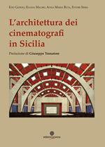 L' architettura dei cinematografi in Sicilia