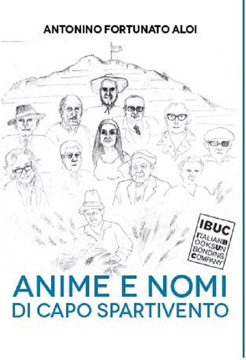 Anime e nomi di Capo Spartivento - Antonino Fortunato Aloi - copertina