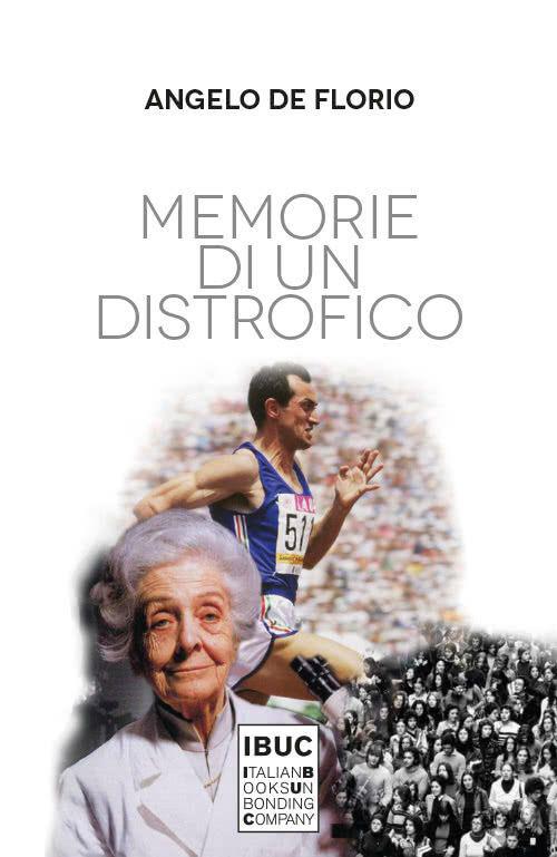 Memorie di un distrofico - Angelo De Florio - copertina