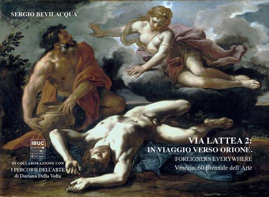 Via lattea 2: in viaggio verso orione - Sergio Bevilacqua - copertina