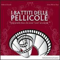 I battiti delle pellicole. Le più belle frasi che avete «visto» al cinema - copertina