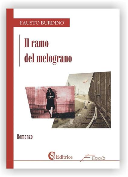 Il ramo del melograno - Fausto Burdino - ebook