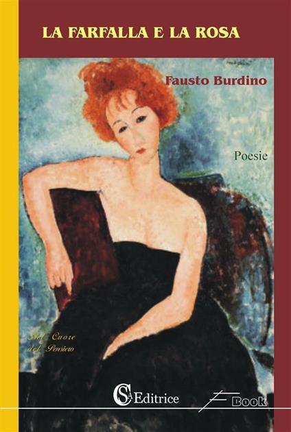 La farfalla e la rosa - Fausto Burdino - ebook