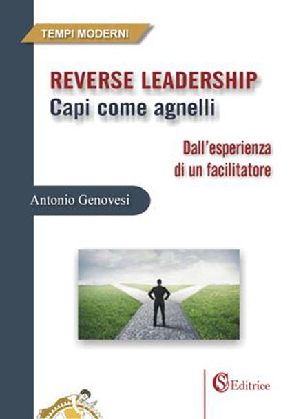 Reverse leadership. Capi come agnelli - Antonio Genovesi - copertina